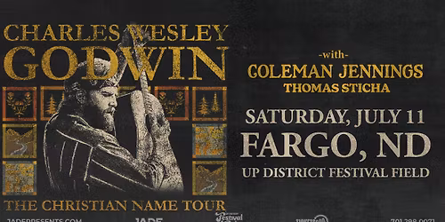 Charles Wesley Godwin with Coleman Jennings & Thomas Sticha | Fargo, ND