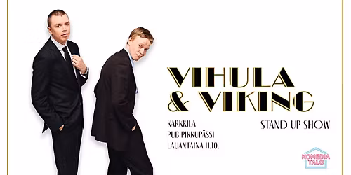 Vihula & Viking Stand Up Show / Karkkila
