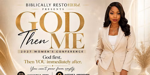 God Then Me 2027 Women's | Natchez, MS