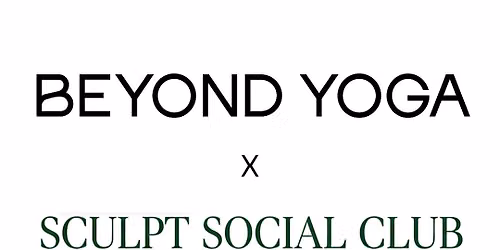 Beyond Yoga x Sculpt Social