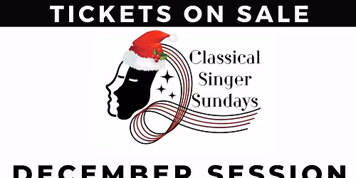 Classical Singer Sundays - December Event 2025 - Christmas