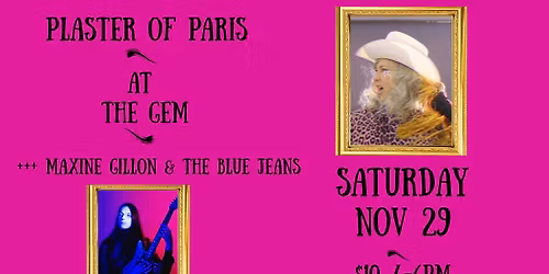 Plaster of Paris + Maxine Gillon & The Blue Jeans @TheGemBarAu