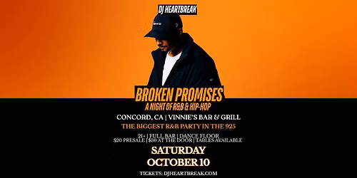 BROKEN PROMISES: A Night of R&B with DJ HEARTBREAK & Friends