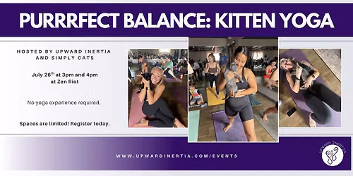 Purrrfect Balance: Kitten Yoga with Upward Inertia and Simply Cats