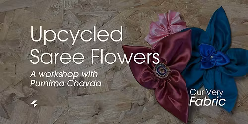 Upcycled Saree Flowers
