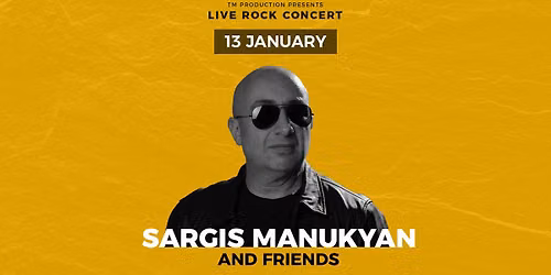 Sargis Manukyan & Friends - Live in Concert