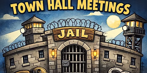 Friday Town Hall Meeting to Discuss Jail