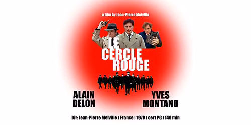 The Eclectic Cinema presents: Le Cercle Rouge
