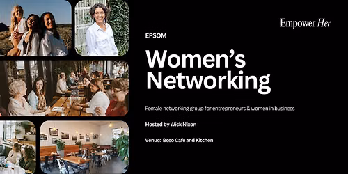 Epsom - Empower Her Networking - Focus, Flow & Productivity