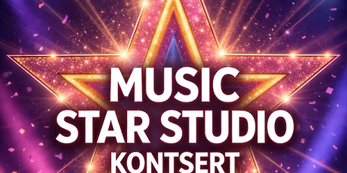 \ud83c\udf1f\ud83c\udfa4 MUSIC STAR STUDIO \u2014 SUUR KONTSERT \ud83c\udfa4\ud83c\udf1f