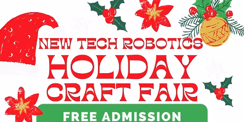 New Tech Institute Robotics Holiday Craft Fair!