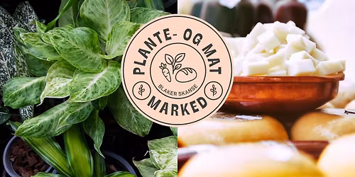 Plante- og matmarked p\u00e5 Blaker skanse