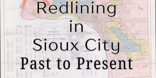 Redlining in Sioux City : Past to Present
