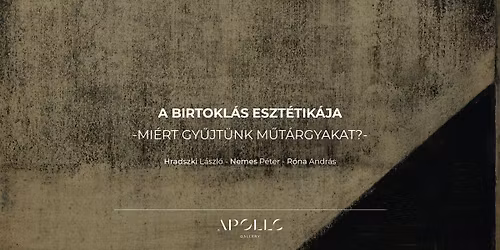 A birtokl\u00e1s eszt\u00e9tik\u00e1ja - mi\u00e9rt gy\u0171jt\u00fcnk m\u0171t\u00e1rgyakat?