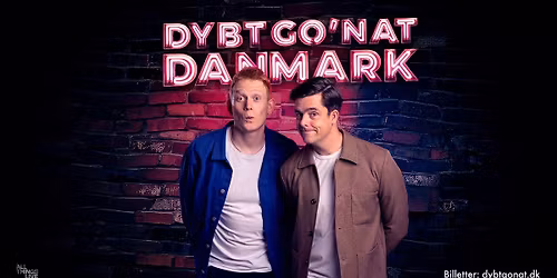 Dybt Go' Nat Danmark - Live 2026 - Vejle Musikteater