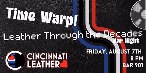 Time Warp! Leather Through the Decades Bar Night