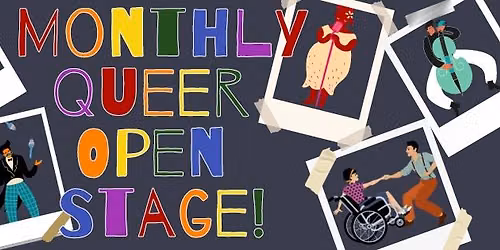 Queer Open Stage | Wed. Sept 23rd, 2026 | We're Back!