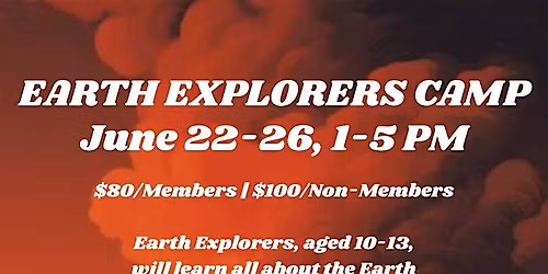 Earth Explorers Camp (Ages 10-13)