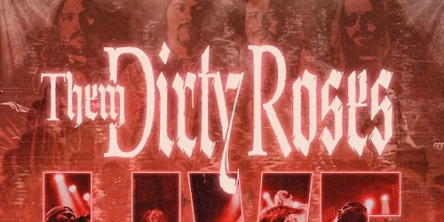 Them Dirty Roses