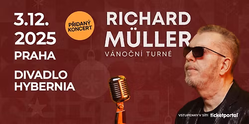 RICHARD M\u00dcLLER - PRAHA 3.12.2025 - P\u0158IDAN\u00dd KONCERT