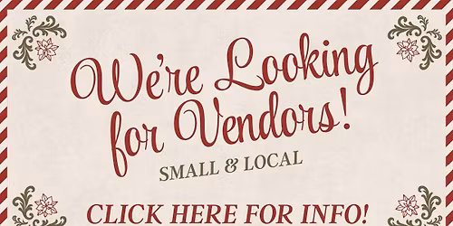 We're Looking for Vendors! - CSLGLV Merry Market