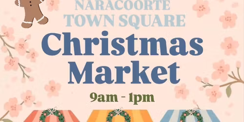 Naracoorte Town Square Christmas Market