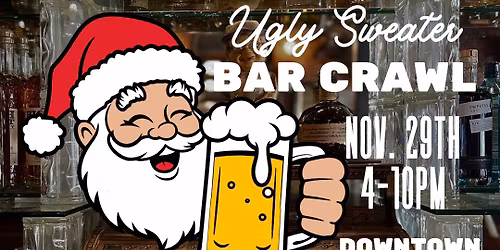 Ugly Sweater Bar Crawl in Downtown Winters