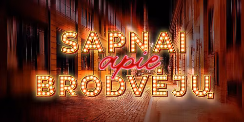 SAPNAI APIE BRODV\u0116J\u0172 I 2 dali\u0173 teatralizuotas reviu