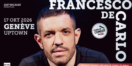 Francesco De Carlo • (IT) • Sat 17 10 2026 • Uptown • Genève