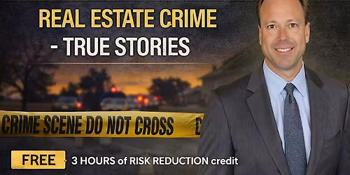 Free NV CE - REAL ESTATE CRIME - TRUE STORES - 3 Risk Reduction hrs credit