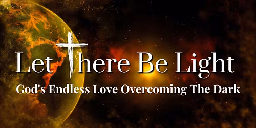 Let There Be Light 2025 - A Theatrical Worship Experience by Real Life Church