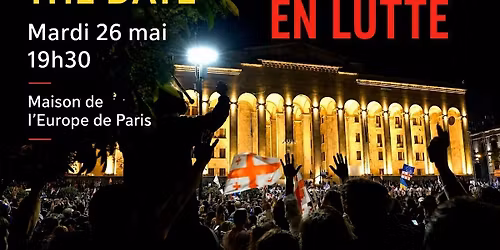 La G\u00e9orgie en lutte - projection et d\u00e9bat autour d\u2019un film documentaire