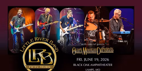 Little River Band & The Ozark Mountain Daredevils