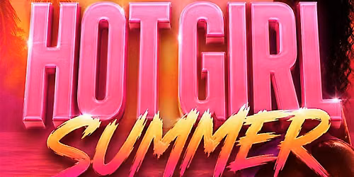 3rd Annual HOT GIRL SUMMER dance fitness class