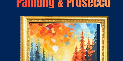 Painting & Prosecco: Autumn fall
