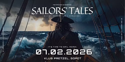NORTHCORE presents SAILORS' TALES | HARDSTYLE & HARDCORE | PRETZEL - SOPOT