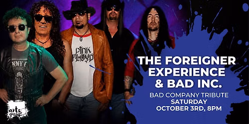 The Foreigner Experience & Bad Inc.