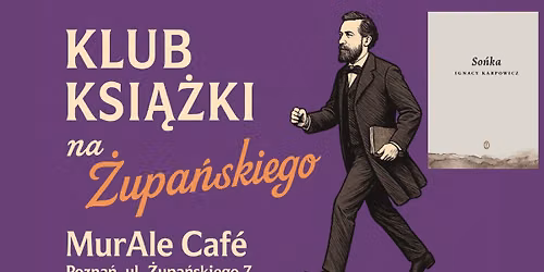 Klub Ksi\u0105\u017cki na \u017bupa\u0144skiego | #10 "So\u0144ka" Ignacego Karpowicza 
