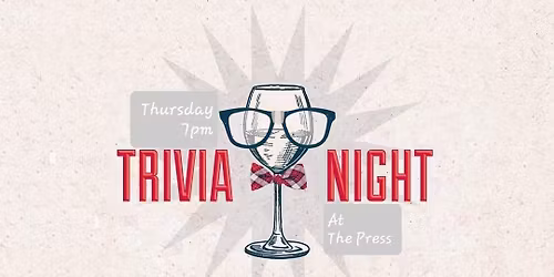 TRIVIA Night at The Press!