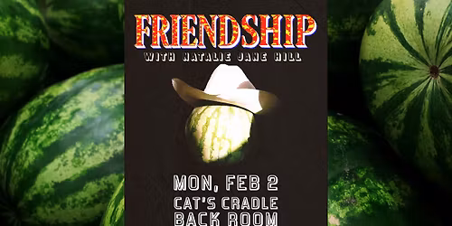 Friendship \u2013 with Natalie Jane Hill