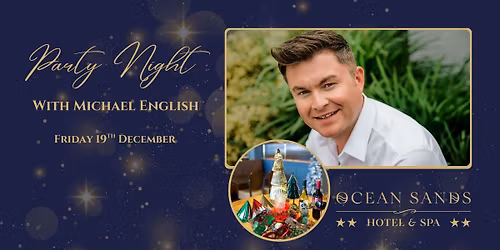 Michael English Party Night