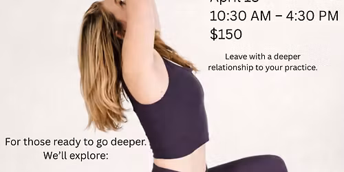 Deepening the Practice-A One Day Yoga Immersion 