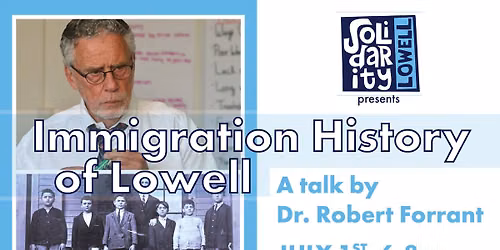 Immigration History of Lowell: A Talk by Dr. Robert Forrant