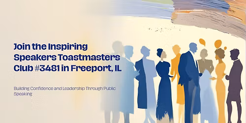 Inspiring Speakers Club ** Hybrid ** Toastmasters Meeting