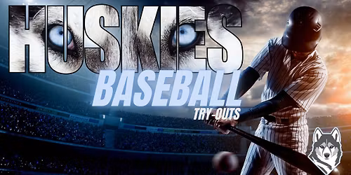Huskies Baseball Try-Outs