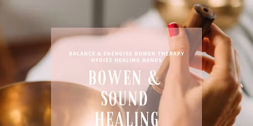 Bowen and Sound Healing (29 November 2025)