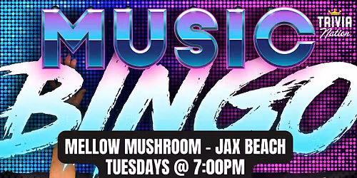 Music Bingo at Mellow Mushroom -Jax Beach - Tuesdays 7pm- $80 in prizes!!