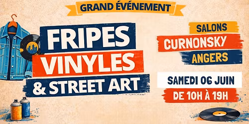 Angers - Grande vente de fripes, vinyles et Street-Art - Samedi 06 Juin 2026 aux Salons Curnonsky