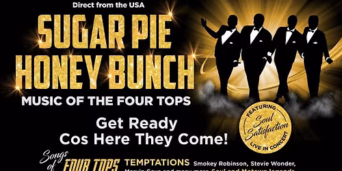 Sugar Pie Honey Bunch: Tribute to the Motown Legends