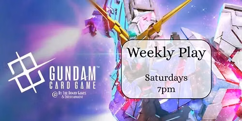 Gundam TCG: Weekly Play - $10